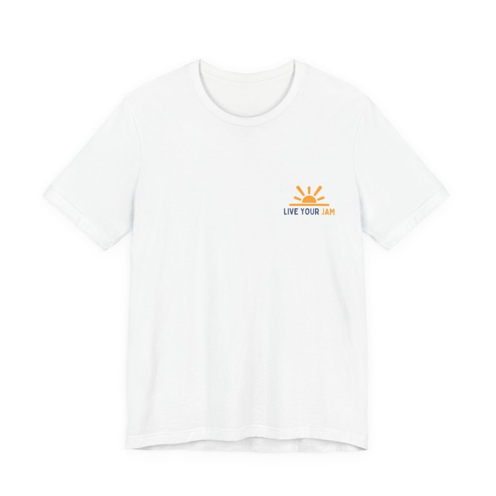Unisex Jersey Short Sleeve - 'Live Your Jam' T-Shirt