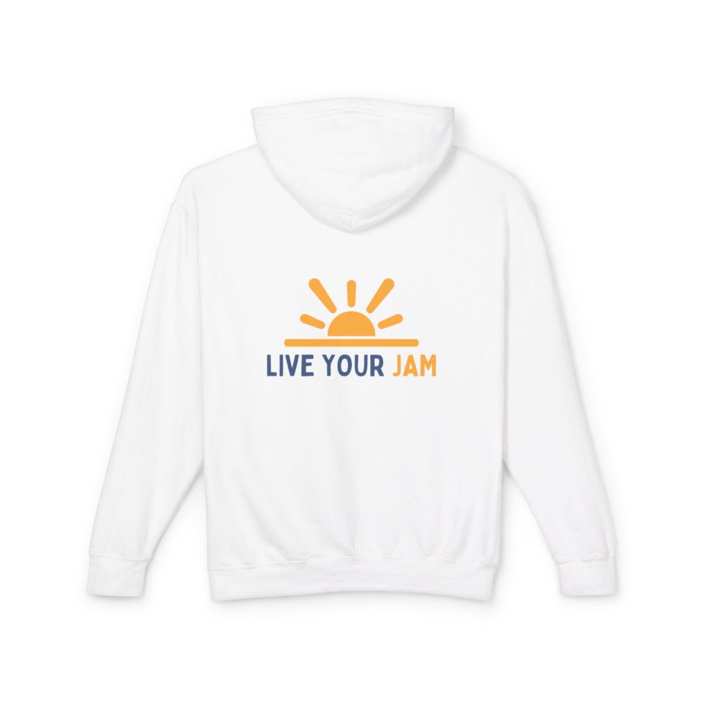 Lightweight Hooded Sweatshirt - Live Your Jam, Unisex Hoodie