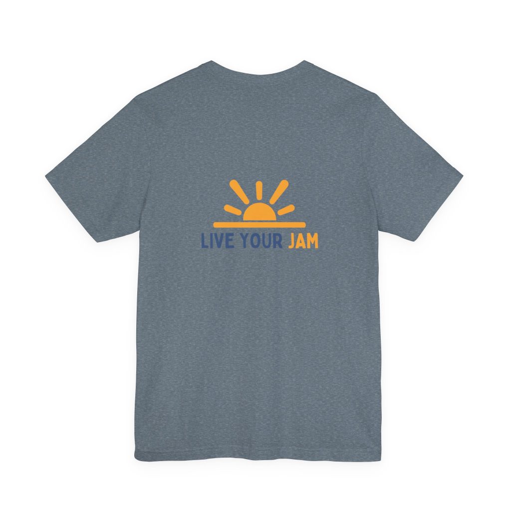 Unisex Jersey Short Sleeve - 'Live Your Jam' T-Shirt