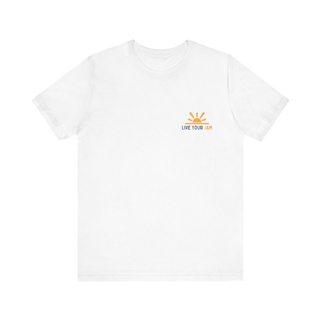 Unisex Jersey Short Sleeve - 'Live Your Jam' T-Shirt